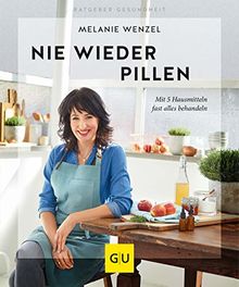 Nie wieder Pillen (GU Ratgeber Gesundheit)