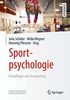 Sportpsychologie: Grundlagen und Anwendung (Springer-Lehrbuch)
