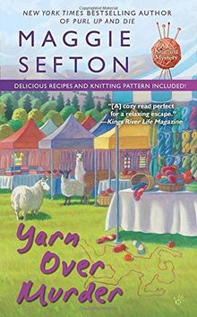 Yarn Over Murder (A Knitting Mystery, Band 12)