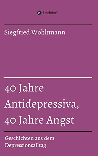 40 Jahre Antidepressiva, 40 Jahre Angst: Geschichten aus dem Depressionsalltag