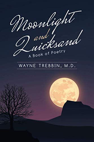 Moonlight and Quicksand: A Book of Poetry
