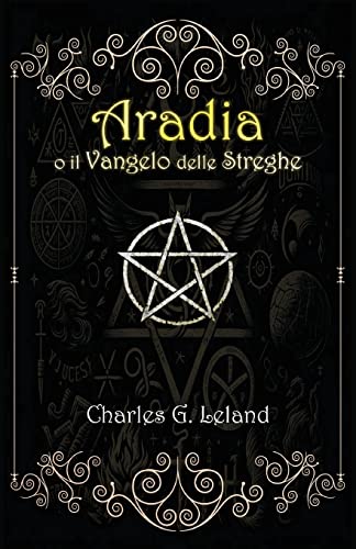 Aradia o il Vangelo delle Streghe Italiane