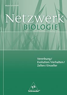 Netzwerk Biologie - Ausgaben 1999-2001: Netzwerk Biologie Materialienhefte: Vererbung / Evolution / Verhalten / Zellen / Einzeller