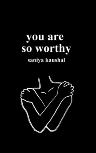 you are so worthy