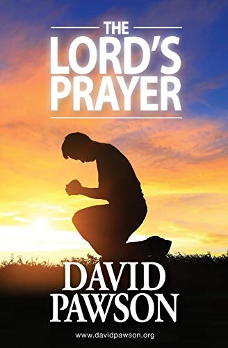 David Pawson The Lord's Prayer