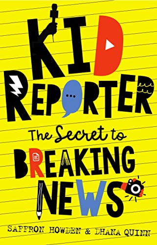 Kid Reporter: The secret to breaking news