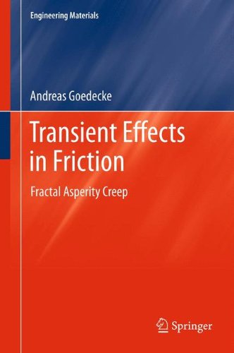 Transient Effects in Friction: Fractal Asperity Creep (Engineering Materials)