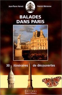 Balades dans Paris (Tourisme-Guides)