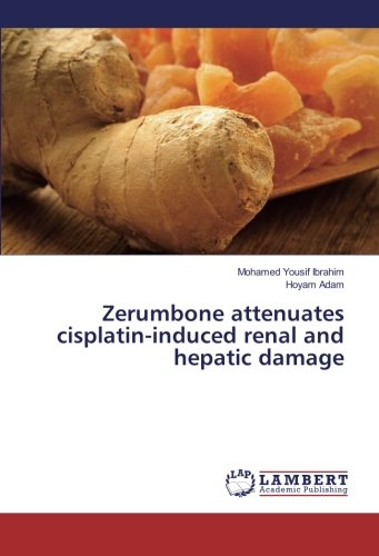 Zerumbone attenuates cisplatin-induced renal and hepatic damage