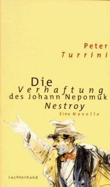 Die Verhaftung des Johann Nepomuk Nestroy