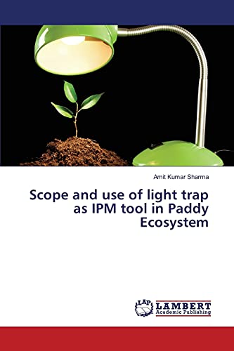 Scope and use of light trap as IPM tool in Paddy Ecosystem