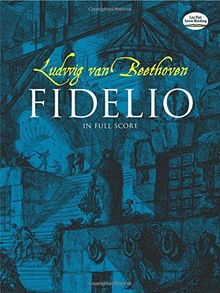 Fidelio in Full Score (Dover Vocal Scores) von Beethoven, Ludwig Van, Opera and Choral Scores | Buch | Zustand gut