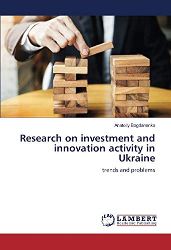 Research on investment and innovation activity in Ukraine: trends and problems