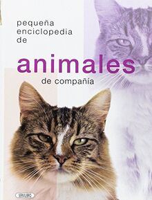 Pequeña enciclopedia de animales de compañía