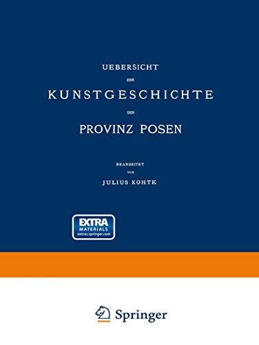 Uebersicht der Kunstgeschichte der Provinz Posen: Mit online files/update