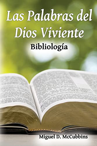 Las Palabras del Dios Viviente: Bibliología