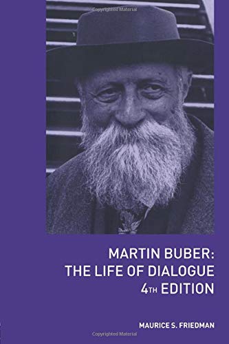Martin Buber: The Life of Dialogue