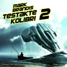 06: Testakte Kolibri (Teil 2 Von 2)