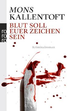 Blut soll euer Zeichen sein