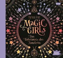 Magic Girls: Das Geheimnis des Amuletts