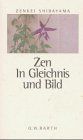 Zen in Gleichnis und Bild