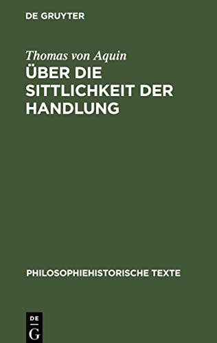 Über die Sittlichkeit der Handlung: Summa theologiae I-II, q. 18-21
