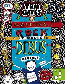 Tom Gates: Galetes, rock i molts dibus genials (Catalá - A PARTIR DE 10 ANYS - PERSONATGES I SÈRIES - Tom Gates)