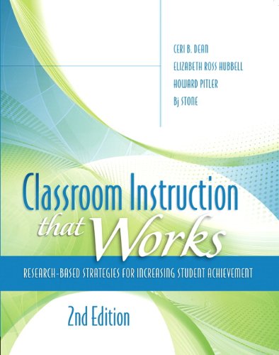 Dean, C: Classroom Instruction that Works: Classro Instruc That Works _2 (Pearson Teacher Education / Ascd College Textbook)