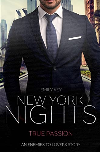 New York Nights: True Passion - An Enemies to Lovers Story (New York Gentlemen)