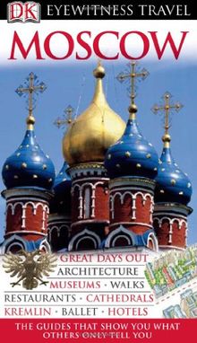 Moscow (DK Eyewitness Travel Guide)