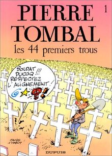 Pierre Tombal. Vol. 1. Les 44 premiers trous