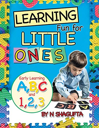 Learning Fun for Little Ones: Early Learning A, B, C and 1, 2, 3