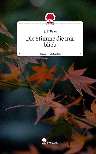 Die Stimme die mir blieb. Life is a Story - story.one