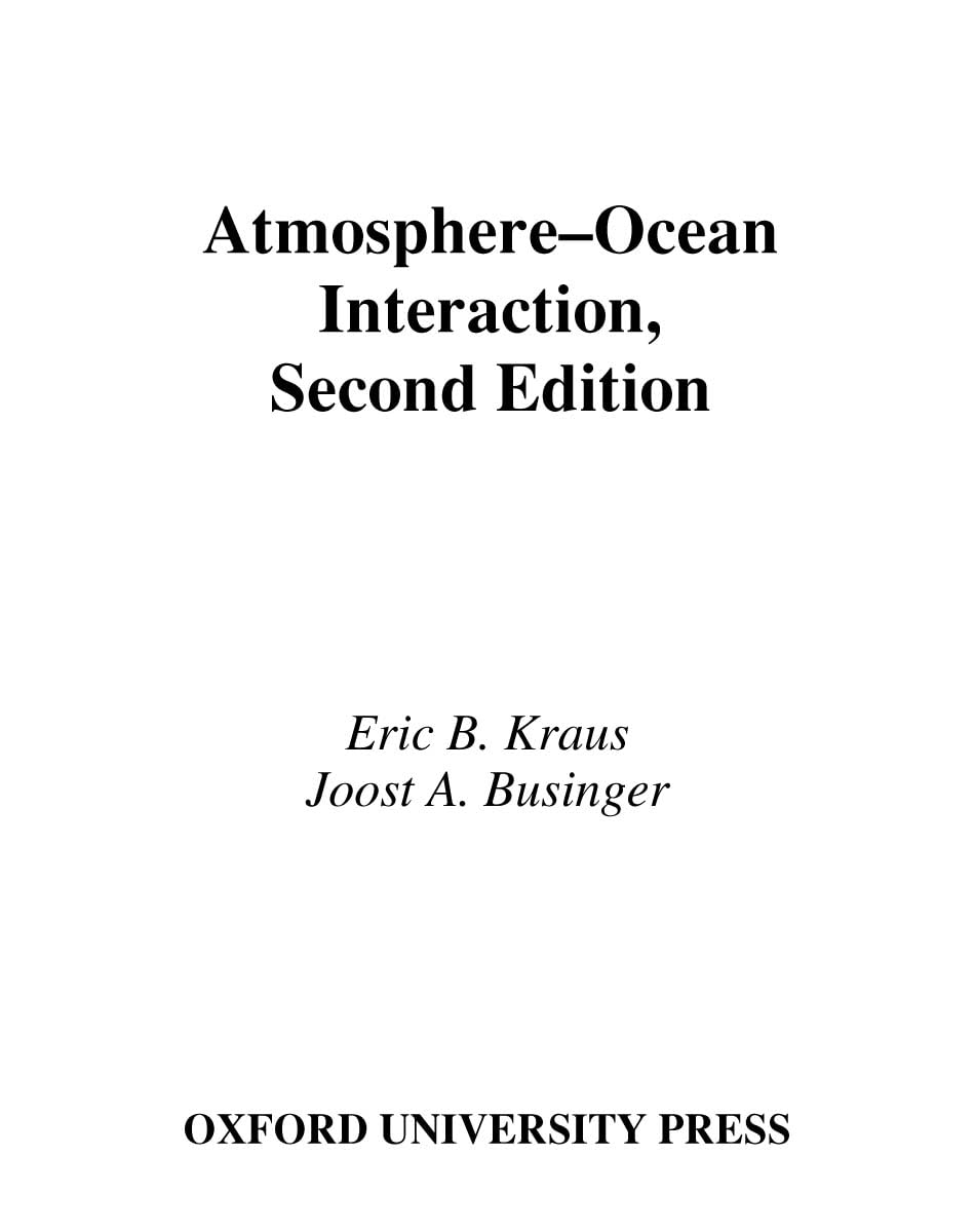 Atmosphere-Ocean Interaction (OXFORD MONOGRAPHS ON GEOLOGY AND GEOPHYSICS, Band 27)