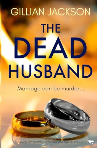 The Dead Husband: A brand new gripping crime suspense full of mystery