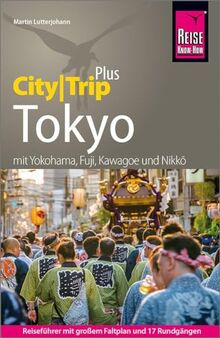 Reise Know-How Reiseführer Tokyo (CityTrip PLUS): mit Stadtplan und kostenloser Web-App