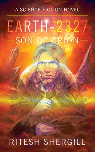 Earth—2327: Son of Orion