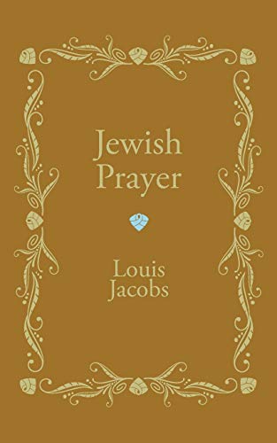 Louis Jacobs Jewish Prayer
