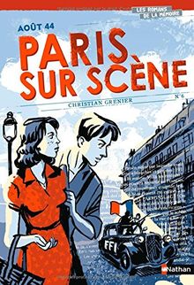 Août 44 : Paris sur scène