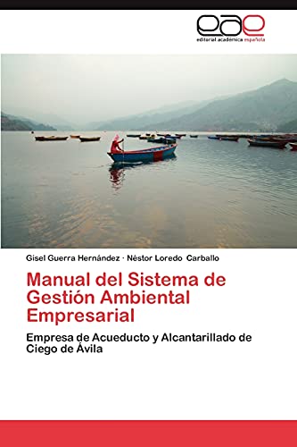 Manual del Sistema de Gestión Ambiental Empresarial: Empresa de Acueducto y Alcantarillado de Ciego de Ávila