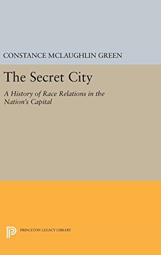 Secret City: A History of Race Relations in the Nation's Capital (Princeton Legacy Library)