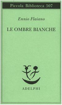 Le ombre bianche