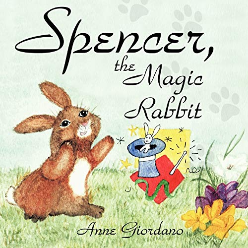 Spencer, The Magic Rabbit