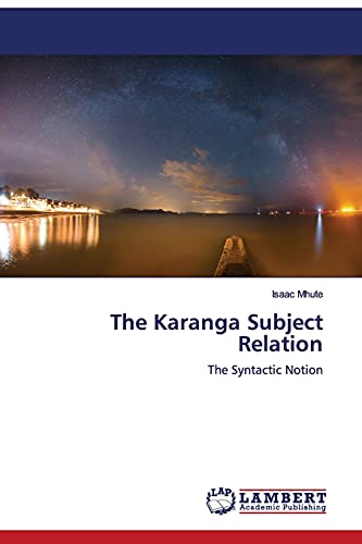 The Karanga Subject Relation: The Syntactic Notion