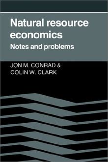 Natural Resource Economics: Notes and Problems