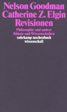 Revisionen. Philosophie und andere Künste und Wissenschaften