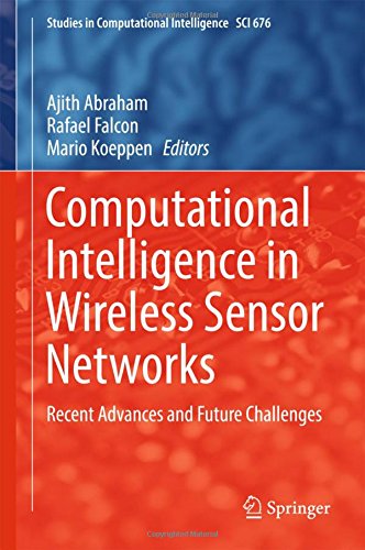 Computational Intelligence in Wireless Sensor Networks: Recent Advances and Future Challenges (Studies in Computational Intelligence)