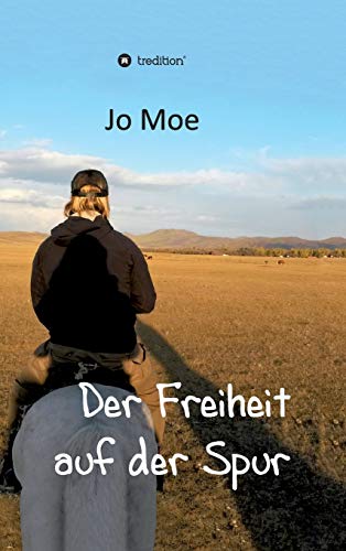 Der Freiheit auf der Spur