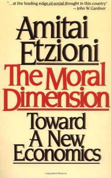 Moral Dimension: Toward a New Economics