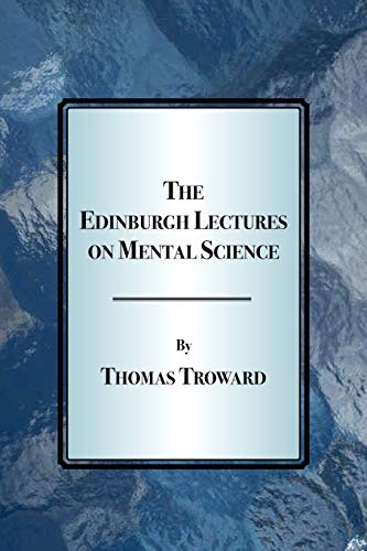Thomas Troward The Edinburgh Lectures On Mental Science (The Elemental Origins Series, Band 1)